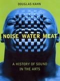 Cover: Noise, Water, Meat - MIT Press