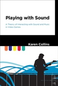 Cover: Playing with Sound - MIT Press