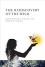 Cover: The Rediscovery of the Wild - MIT Press