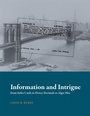 Cover: Information and Intrigue - MIT Press