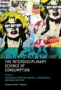 Cover: The Interdisciplinary Science of Consumption - MIT Press