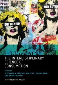 Enlarge image Cover: The Interdisciplinary Science of Consumption - MIT Press