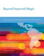 Cover: Beyond Imported Magic - MIT Press