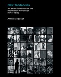 Cover: New Tendencies - MIT Press