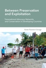 Cover: Between Preservation and Exploitation - MIT Press
