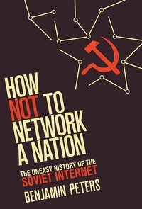 Enlarge image Cover: How Not to Network a Nation - MIT Press