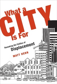Enlarge image Cover: What a City Is For - MIT Press