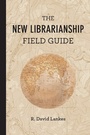 Cover: The New Librarianship Field Guide - MIT Press