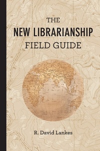 Enlarge image Cover: The New Librarianship Field Guide - MIT Press