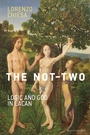 Cover: The Not-Two - MIT Press