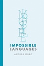 Cover: Impossible Languages - MIT Press