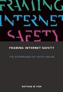 Cover: Framing Internet Safety - MIT Press