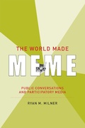 Cover: The World Made Meme - MIT Press