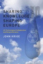 Cover: Sharing Knowledge, Shaping Europe - MIT Press