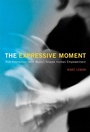 Cover: The Expressive Moment - MIT Press