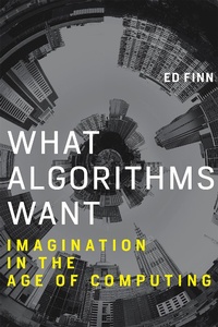 Enlarge image Cover: What Algorithms Want - MIT Press