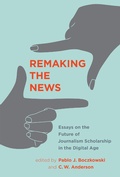 Cover: Remaking the News - MIT Press