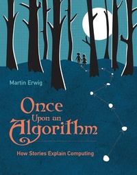 Enlarge image Cover: Once Upon an Algorithm - MIT Press