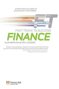 Enlarge image Cover: Finance: Fast Track to Success - Financial Times / Prentice Hall;Pearson FT Press
