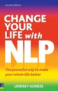 Cover: Change Your Life with NLP - Pearson;Pearson FT Press