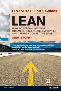 Enlarge image Cover: Financial Times Guide to Lean, The - Pearson FT Press