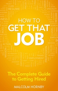 Enlarge image Cover: How to Get That Job - Pearson FT Press