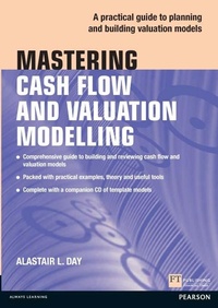 Enlarge image Cover: Mastering Cash Flow and Valuation Modelling in Microsoft Excel - Financial Times / Prentice Hall;Pearson FT Press