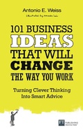 Cover: 101 Business Ideas That Will Change the Way You Work - Pearson FT Press