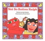 Cover: Not So Rotten Ralph - HMH Books for Young Readers