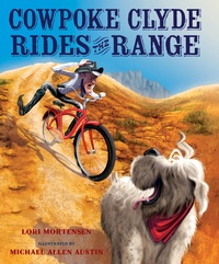 Enlarge image Cover: Cowpoke Clyde Rides the Range - Clarion Books
