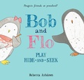 Cover: Bob and Flo Play Hide-and-Seek - Clarion Books