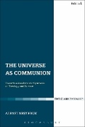 Cover: The Universe as Communion - T.& T.Clark Ltd