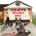 Cover: Timmy's Trouble Tale - G Publishing