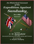 Cover: An Historical Account of the Expedition Against Sandusky in 1782 - Under Colonel William Crawford - Badgley Publishing Company