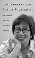 Cover: Just a Journalist - Harvard University Press