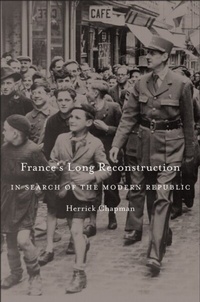 Enlarge image Cover: France's Long Reconstruction - Harvard University Press