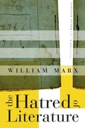 Cover: Hatred of Literature - Harvard University Press