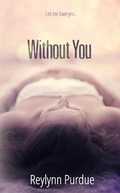 Cover: Without You - Reylynn Purdue