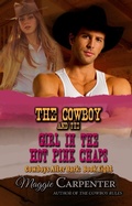 Cover: Cowboy and the Girl in the Hot Pink Chaps - Maggie Carpenter