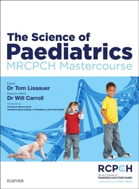 Enlarge image Cover: The Science of Paediatrics: MRCPCH Mastercourse - Elsevier