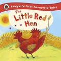 Cover: The Little Red Hen: Ladybird First Favourite Tales - Ladybird