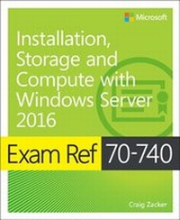 Abbildung von: Exam Ref 70-740 Installation, Storage and Compute with Windows Server 2016 - Microsoft Press