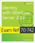 Cover: Exam Ref 70-742 Identity with Windows Server 2016 - Microsoft Press