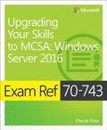 Cover: Exam Ref 70-743 Upgrading Your Skills to MCSA - Microsoft Press