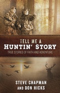 Cover: Tell Me a Huntin' Story - Harvest House Publishers