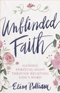 Cover: Unblinded Faith - Harvest House Publishers
