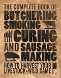 Cover: The Complete Book of Butchering, Smoking, Curing, and Sausage Making - Voyageur Press