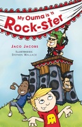 Cover: My ouma is 'n rock-ster - LAPA Publishers