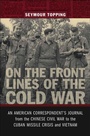 Cover: On the Front Lines of the Cold War - Princeton University Press