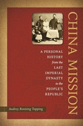 Cover: China Mission - University of Pennsylvania Press, Inc.